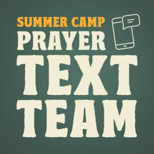 Summer Camp Prayer Text Team Promo Slide